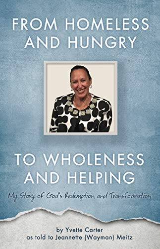 Cover image: From Homeless and Hungry to Wholeness and Helping